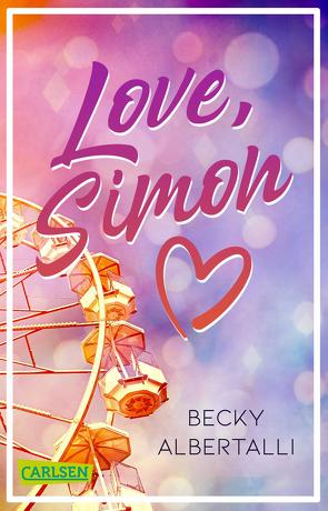 Love, Simon (Nur drei Worte – Love, Simon) von Albertalli,  Becky, Herzke,  Ingo
