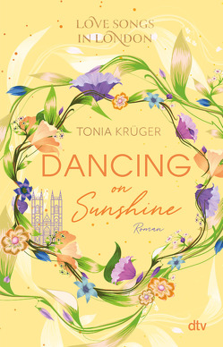 Love Songs in London – Dancing on Sunshine von Krüger,  Tonia