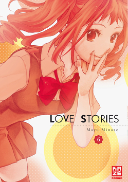 Love Stories 06 von Mikulich,  Ekaterina, Minase,  Mayu