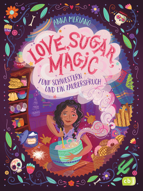 Love, Sugar, Magic – Fünf Schwestern und ein Zauberspruch von Hergane,  Yvonne, Meriano,  Anna, Rosendorfer,  Laura