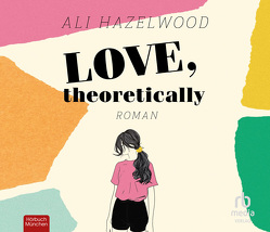 Love, theoretically von Hazelwood,  Ali, Müller,  Viola, Strüh,  Anna Julia, Strüh,  Christine
