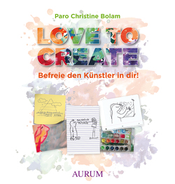 Love to create von Bolam,  Paro Christine