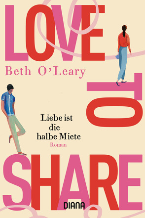 Love to share – Liebe ist die halbe Miete von Kurbasik,  Pauline, O'Leary,  Beth, Schröder,  Babette