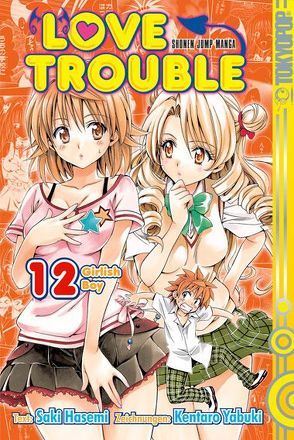 Love Trouble 12 von Hasemi,  Saki, Yabuki,  Kentaro