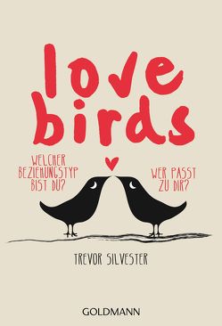 Lovebirds von Schneider,  Regina M., Silvester,  Trevor