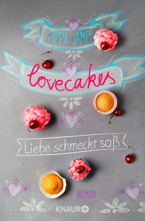 Lovecakes – Liebe schmeckt süß von James,  Pippa, Sturm,  Ursula C.
