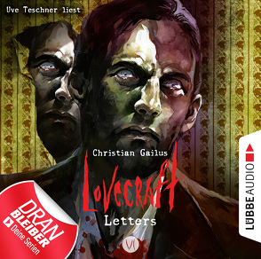 Lovecraft Letters – Folge 06 von Gailus,  Christian, Teschner,  Uve