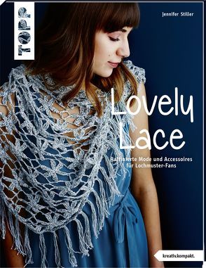 Lovely Lace (kreativ.kompakt) von Stiller,  Jennifer