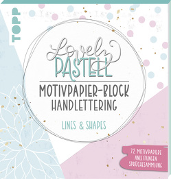 Lovely Pastell Handlettering Motivpapierblock Lines & Shapes von Blum,  Ludmila