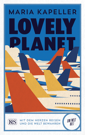 Lovely Planet von Kapeller,  Maria