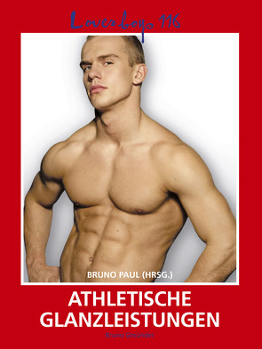 Loverboys 116: Athletische Glanzleistungen von Paul,  Bruno