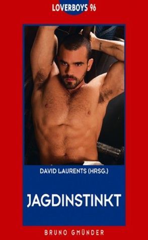 Loverboys 96: Jagdinstinkt von Laurants,  David