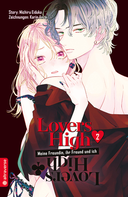 Lovers High – Meine Freundin, ihr Freund und ich 02 von Anzai,  Karin, Eiduka,  Michiru, Handtke,  Iga