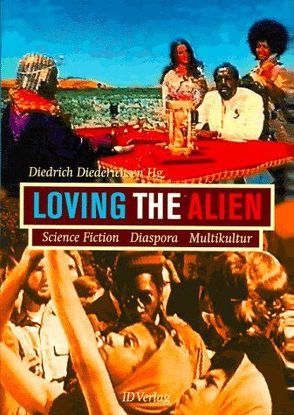 Loving the Alien von Dery,  Mark, Diederichsen,  Diedrich, Gilroy,  Paul, Mundel,  Barbara