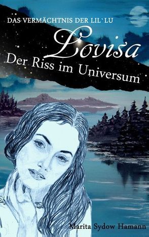 Lovisa – Das Vermächtnis der Lil`Lu – 1 von Sydow Hamann,  Marita