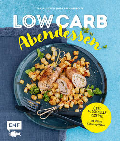 Low Carb Abendessen – Über 60 schnelle Rezepte mit wenig Kohlenhydraten von Dusy,  Tanja, Pfannebecker,  Inga