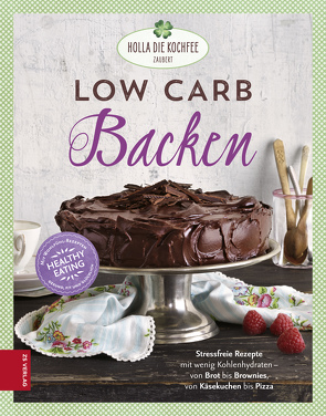 Low Carb Backen von Hola-Schneider,  Petra