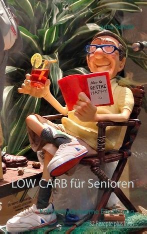 LOW CARB für Senioren von Schütz,  Jutta