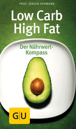Low Carb High Fat von Vormann,  Jürgen