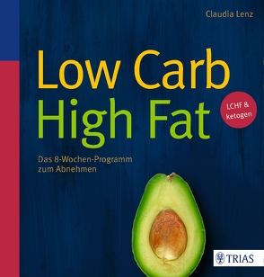 Low Carb High Fat von Lenz,  Claudia
