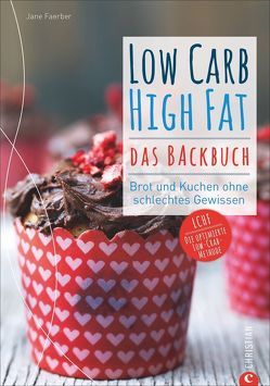 Low Carb High Fat. Das Backbuch von Bahlk,  Vera, Faerber,  Jane