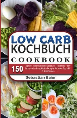 Low Carb Kochbuch von Baier,  Sebastian