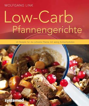 Low-Carb-Pfannengerichte von Link,  Wolfgang