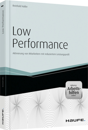 Low Performance – inkl. Arbeitshilfen online von Haller,  Reinhold