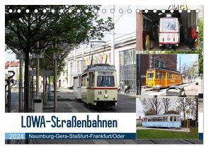 LOWA-Straßenbahnen Naumburg-Gera-Staßfurt-Frankfurt/Oder (Tischkalender 2024 DIN A5 quer), CALVENDO Monatskalender von Gerstner,  Wolfgang