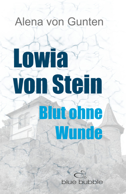 Lowia von Stein von Gunten,  Alena von