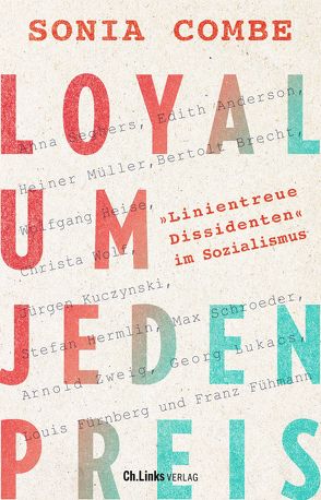 Loyal um jeden Preis von Combe,  Sonia, Röseberg,  Dorothee