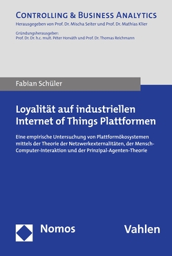 Loyalität auf industriellen Internet of Things Plattformen von Schüler,  Fabian