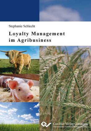Loyalty Management im Agribusiness von Schlecht,  Stephanie