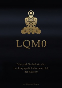 LQM – Testhefte für den Pahuyuth Leistungsqualifikationsmaßstab / LQM 0 von Pray,  Mieh, Tamin,  Plai