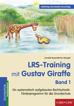 LRS-Training mit Gustav Giraffe – Band 1 von Rosenlehner-Mangstl,  Annette