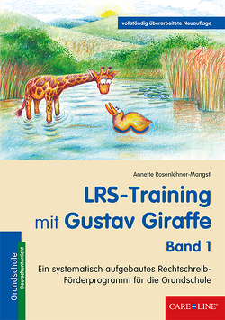 LRS-Training mit Gustav Giraffe – Band 1 von Rosenlehner-Mangstl,  Annette