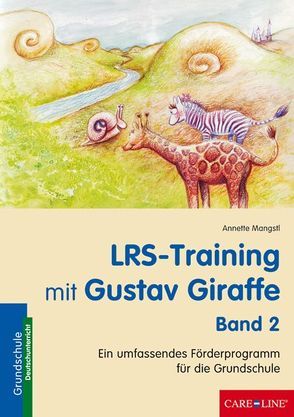 LRS-Training mit Gustav Giraffe – Band 2 von Mangstl-Fischer,  Annette