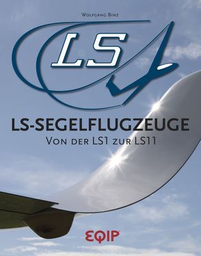 LS-Segelflugzeuge von Binz,  Wolfgang, Simons,  Martin