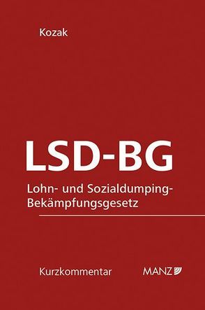 LSD-BG Lohn- und Sozialdumping-Bekämpfungsgesetz von Kozak,  Wolfgang