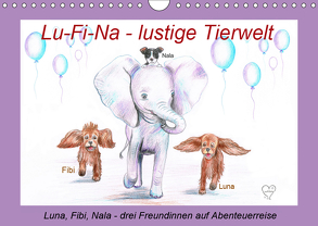 Lu-Fi-Na – lustige Tierwelt (Wandkalender 2019 DIN A4 quer) von Nowak,  Ela