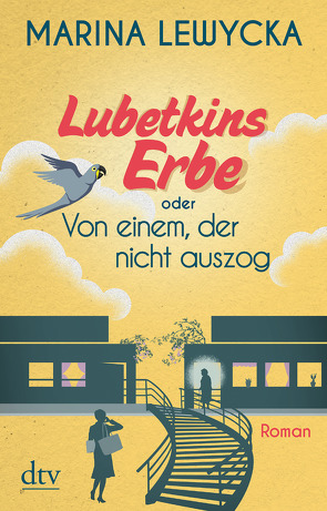 Lubetkins Erbe oder Von einem, der nicht auszog von Lewycka,  Marina, Zeitz,  Sophie