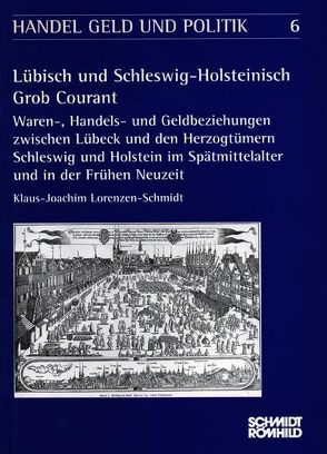 Lübisch und Schleswig-Holsteinisch Grob Courant von Hammel-Kiesow,  Rolf, Lorenzen-Schmidt,  Klaus J