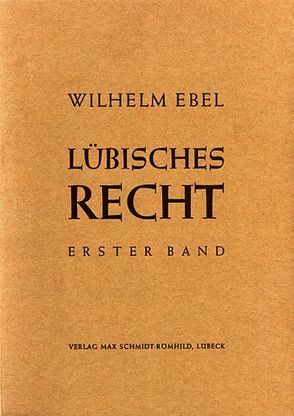 Lübisches Recht von Ebel,  Wilhelm