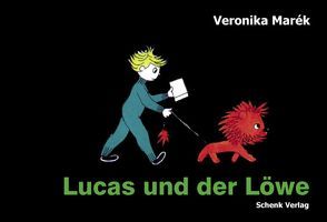 Lucas und der Löwe von Marék,  Veronika