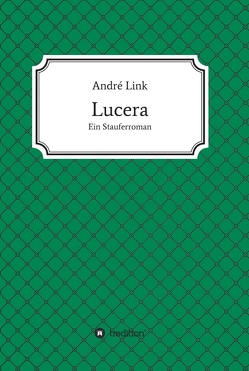 Lucera von Link,  André