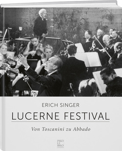 Lucerne Festival von Singer,  Erich