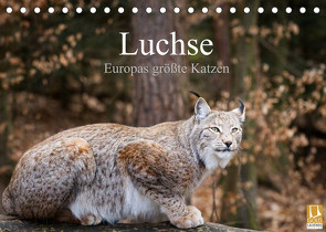 Luchse – Europas größte Katzen (Tischkalender 2022 DIN A5 quer) von Cloudtail