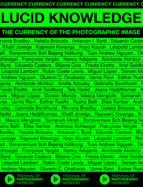 Lucid Knowledge von Adajania,  Nancy, Akinbiyi,  Akinbode, Azoulay,  Ariella Aïsha, Beckhurst Feijoo,  Gabriella, Brizuela,  Natalia, Byrd,  Antawan, Cadava,  Eduardo, Ciric,  Biljana, Goldberg,  Ariel, Hadid,  Tala, Kiwanga,  Kapwani, Kouoh,  Koyo, Lewis,  Robin Coste, López,  Miguel A., Mende,  Doreen, Mengiste,  Maaza, Moafi,  Samaneh, Nguyen,  Tuan Andrew, Onabanjo,  Remi, Rizvi,  Uzma, Ruelfs,  Esther, Salti,  Rasha, Schlaegel,  Andreas, Tammens,  Nicholas