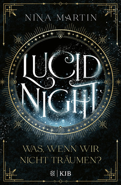 Lucid Night – Was, wenn wir nicht träumen? von Martin,  Nina