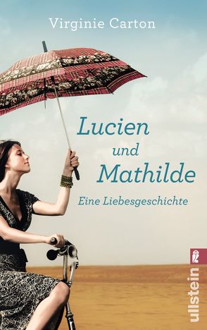 Lucien und Mathilde – eine Liebesgeschichte von Carton,  Virginie, Rodewald,  Corinna